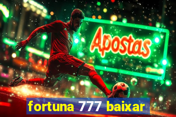 fortuna 777 baixar